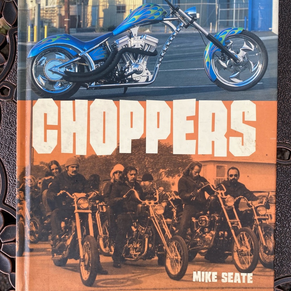 Choppers (hardcover coffee table book) by Mike Seate